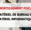 amortissement du matériel informatique