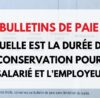 durée conservation bulletin de paie